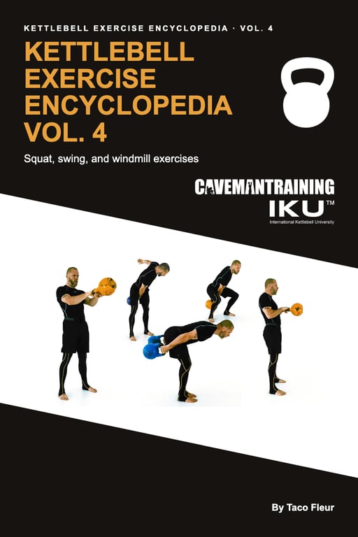 Kettlebell Exercise Encyclopedia Vol. 4
