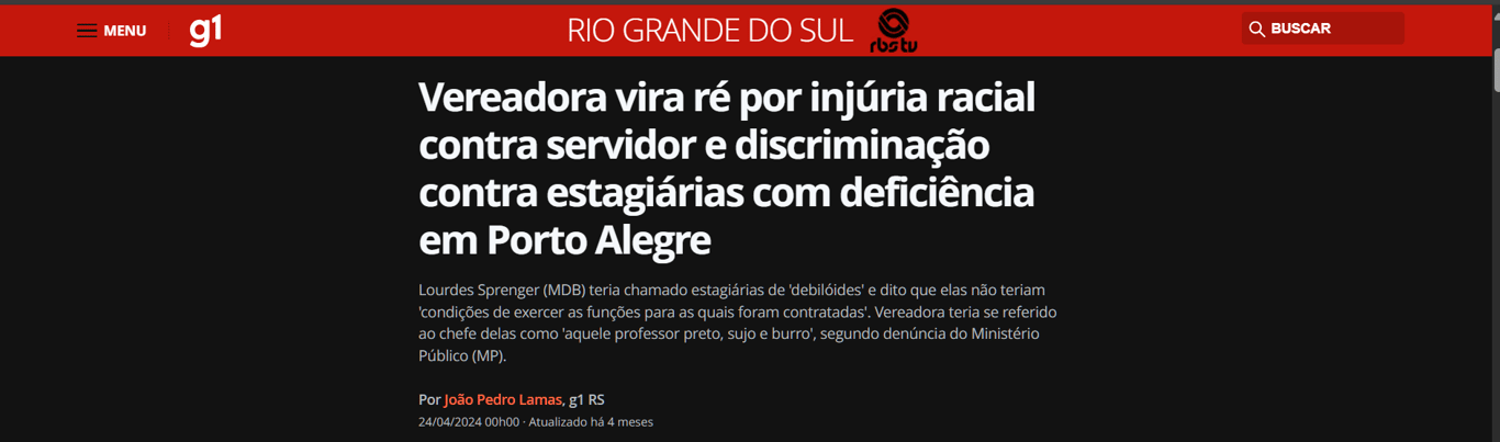 notícia sobre vereadora que virou ré por injúria racial e discriminação contra estagiárias com deficiência em Porto Alegre, publicado no site g1.