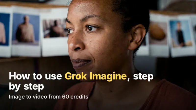 How to Use Grok Imagine: Image to Video From 60 Credits