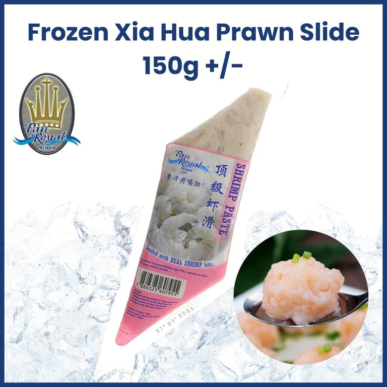 [PAN ROYAL] Frozen Xia Hua Prawn Slide Shrimp Paste 150g +/- 顶级虾滑