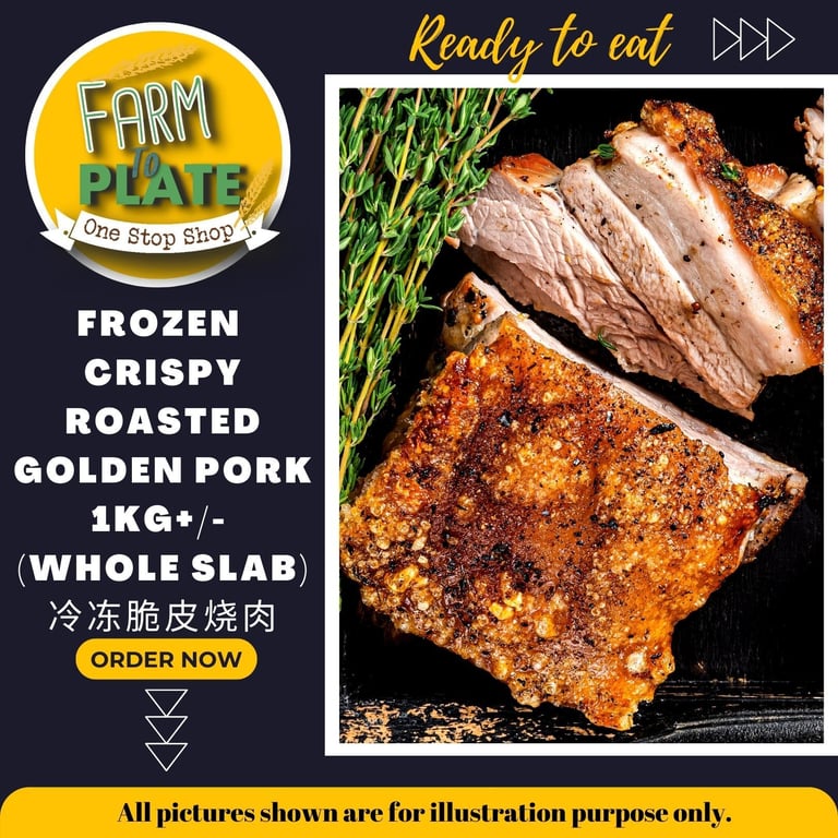 【FARM TO PLATE】1kg Frozen Crispy Roasted Pork(whole slab) / 香脆脆皮烧肉
