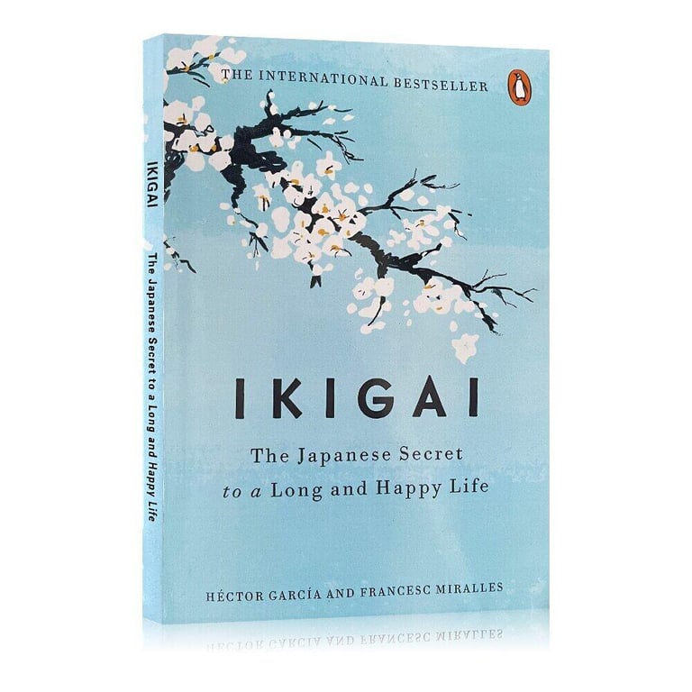 Ikigai The Japanese Secret To A Long and Happy Life By Hector Garcia Happiness Self Help Book Longevity Inspirational Book Consciousness Thought Psychology Books Reading Book Birthday Gifts
