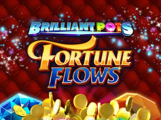 Brilliant Pots Fortune Flows [Ante Bet, Linked]