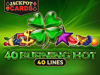 40 Burning Hot