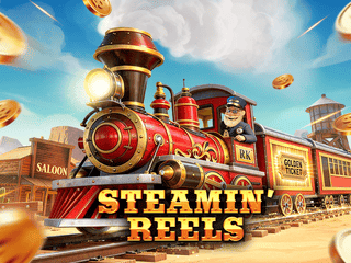 Steamin’ Reels