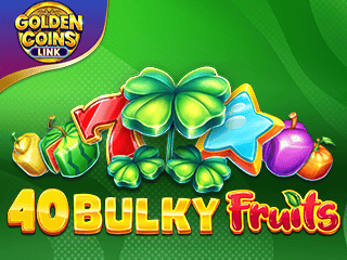 40 Bulky Fruits Golden Coins Link