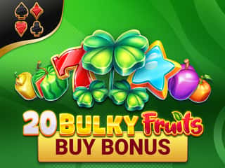 20 Bulky Fruits Buy Bonus