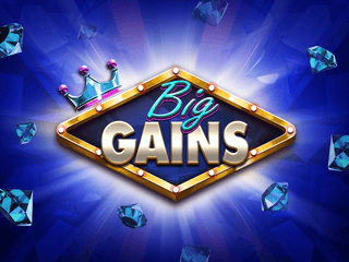 Big Gains