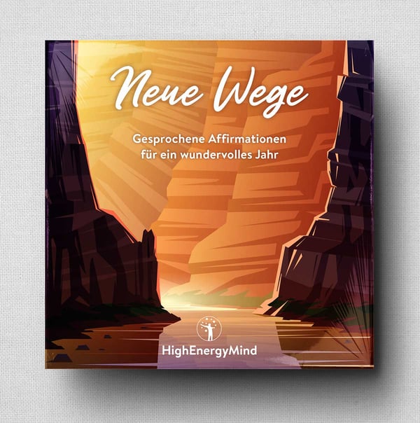 Neue Wege - Affirmationen Album von High Energy Mind