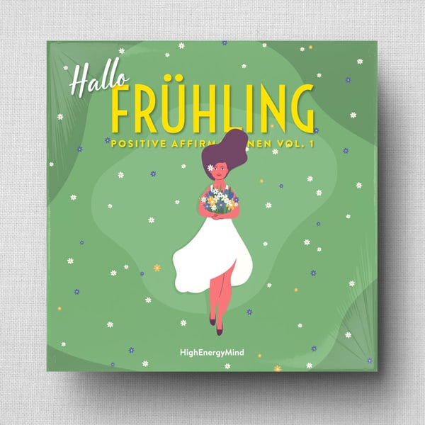 Hallo Frühling - Positive Affirmationen Vol. 1 - Album