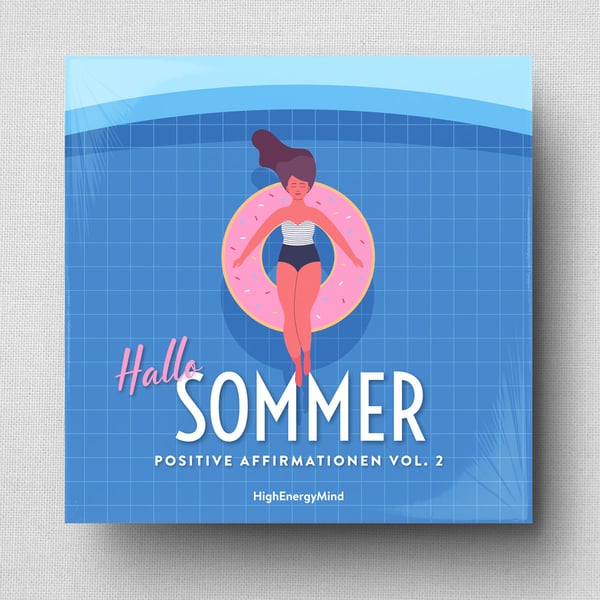 Hallo Sommer - Positive Affirmationen Vol. 2 - Album