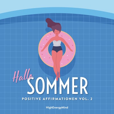Hallo Sommer - Positive Affirmationen Vol. 2 - Album