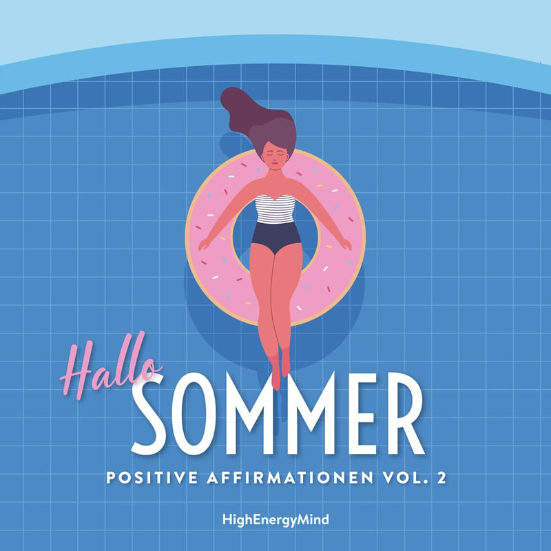 Hallo Sommer - Positive Affirmationen Vol. 2 - Album