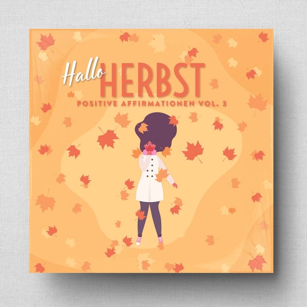 Hallo Herbst - Positive Affirmationen Vol. 3