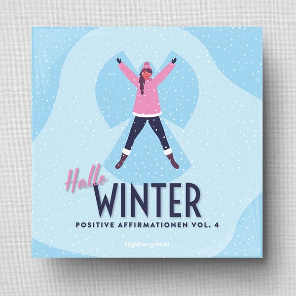 Hallo Winter - Positive Affirmationen Vol. 4