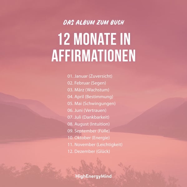 12 Monate in Affirmationen - Das ALbum zum Buch mit gesprochenen Affirmationen und entspannender Musik