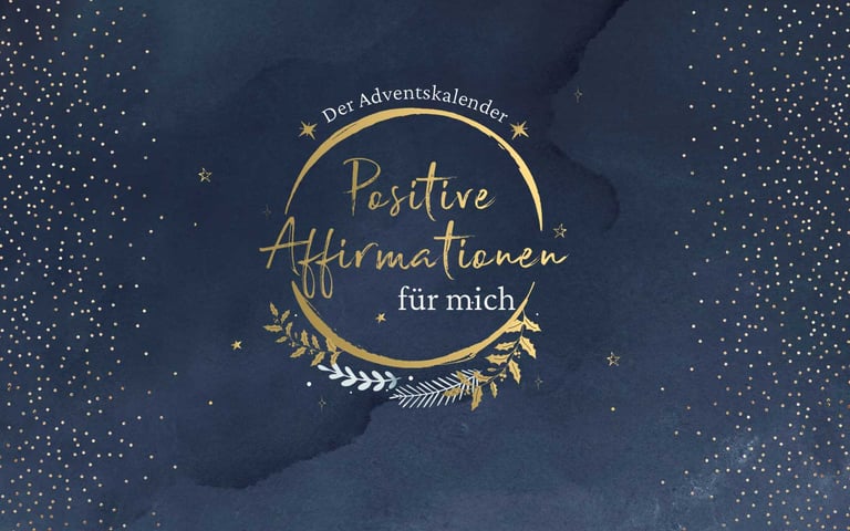 Positive Affirmationen für mich: Der Adventskalender