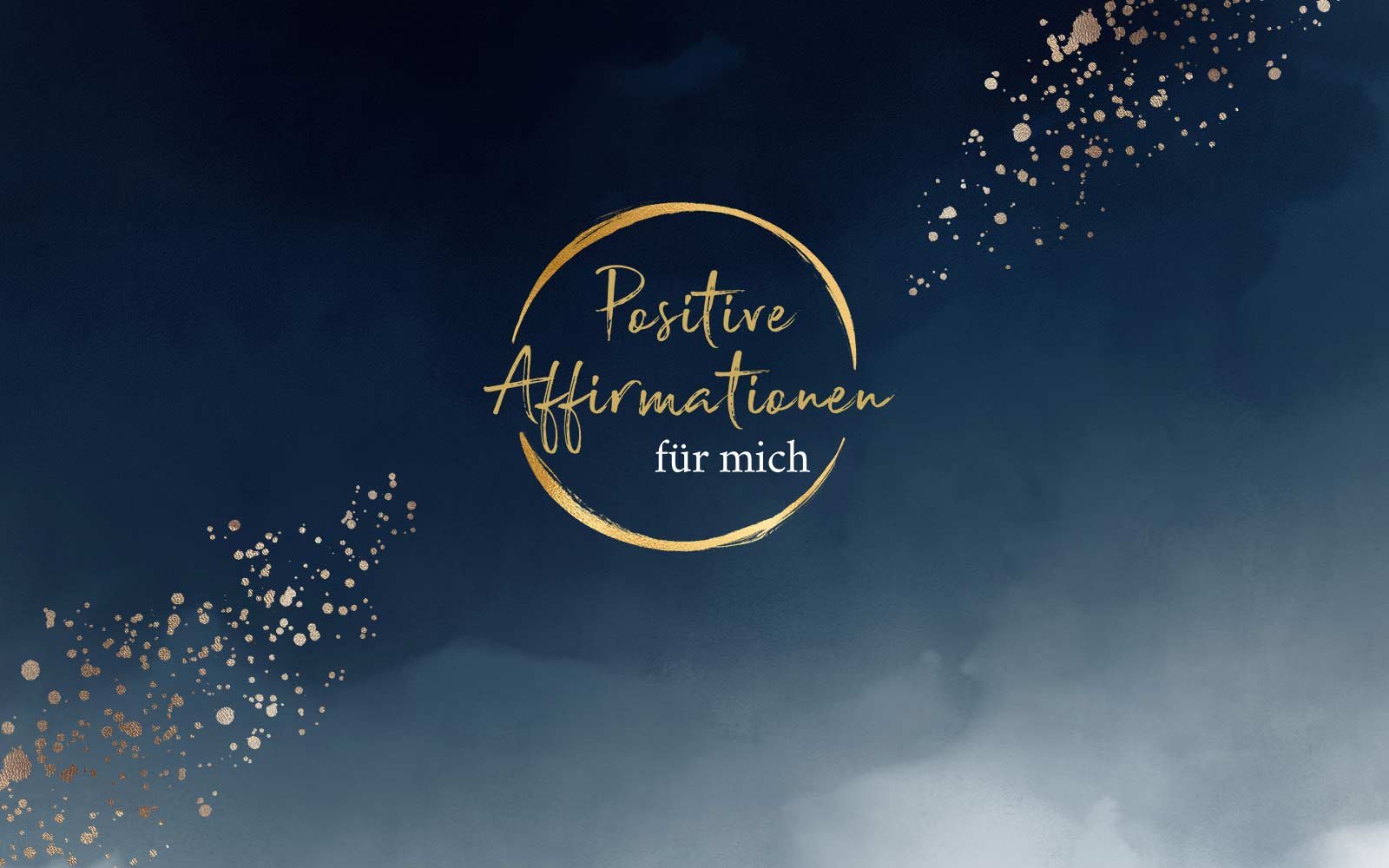 55 positive Affirmationen für mich: Liebevolle Impulse für mehr Glück, Selbstliebe, Achtsamkeit 55 positive Affirmationen für mich: Liebevolle Impulse für mehr Glück, Selbstliebe, Achtsamkeit