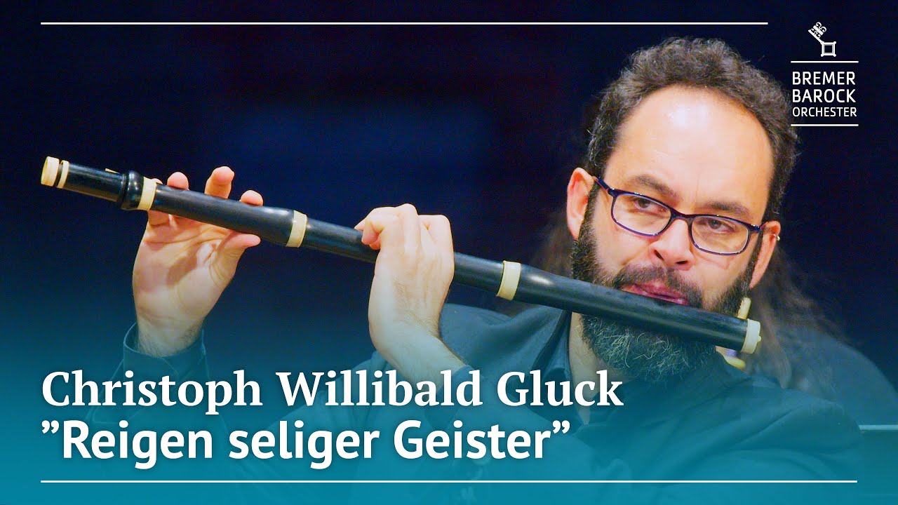 C. W. Gluck: "Reigen seliger Geister/Dance of the Blessed Spirits" from "Orfeo ed Euridice"