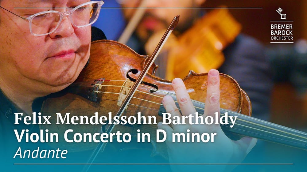 Felix Mendelssohn Bartholdy: Violin Concerto in D minor, MWV O 3, Andante