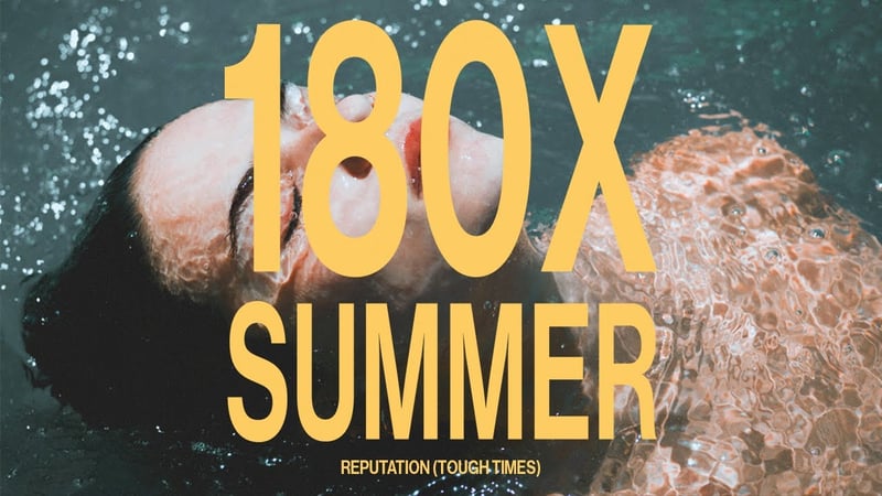 180xSummer - Reputation (Tough Times) (OFFICIAL VISUALIZER)