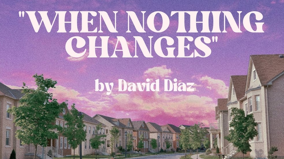David Diaz - When Nothing Changes (Lyric Video)