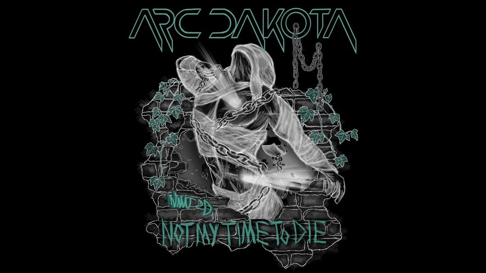 Not My Time to Die (NMT2D) - Arc Dakota (4:3 aspect)