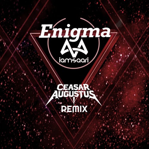 Enigma (CEASAR AUGUSTUS Remix)
