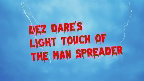 Dez Dare - Light Touch Of The Man Spreader [EXPLICIT]