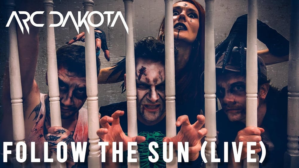 Arc Dakota - FOLLOW THE SUN (Live)