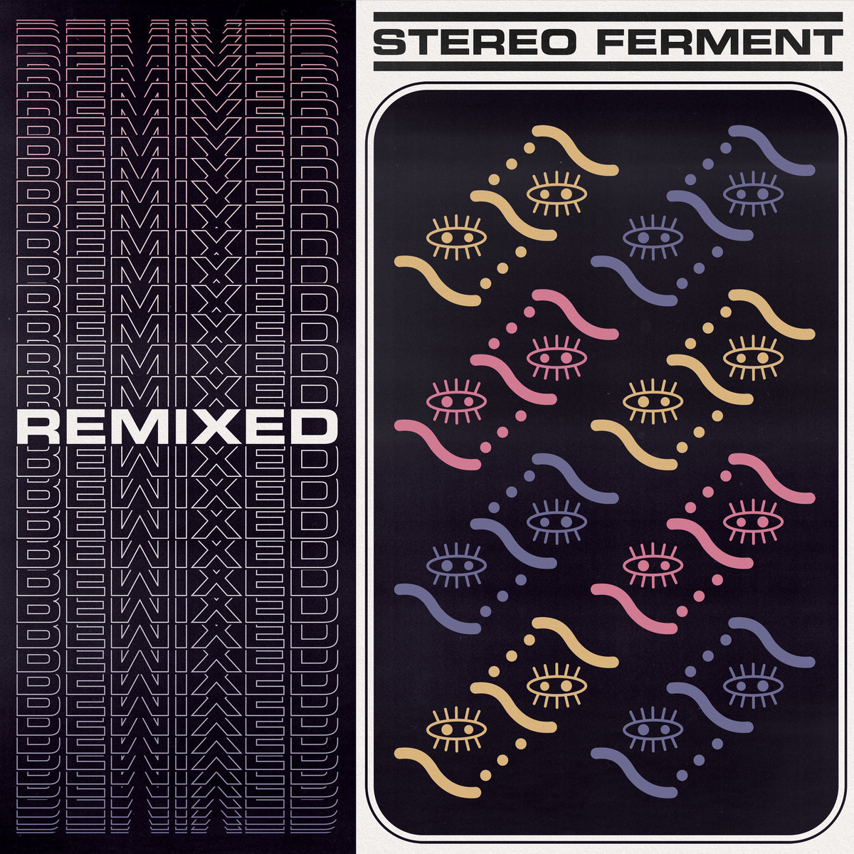 Stereo Ferment Remixed (SF006)