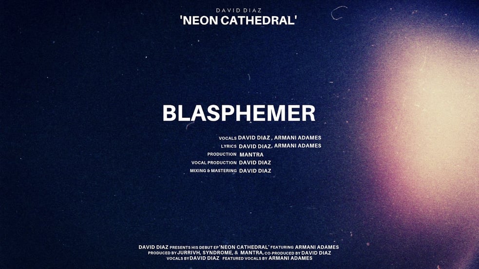 David Diaz - Blasphemer feat. Armani Adames (Official Audio)