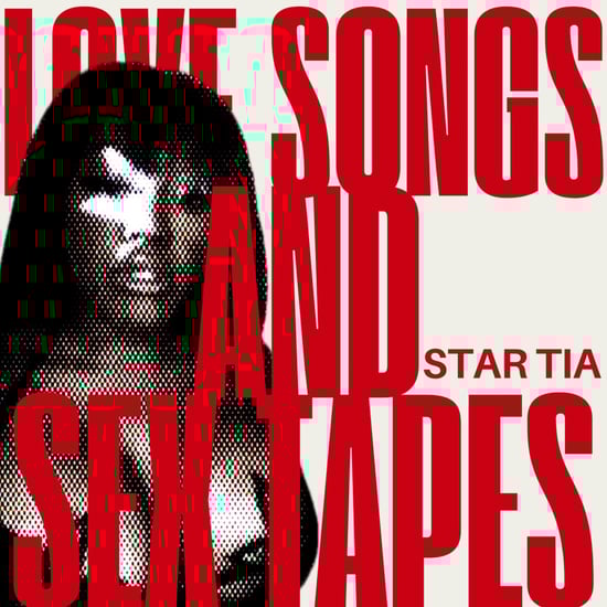 Love Songs and Sex Tapes