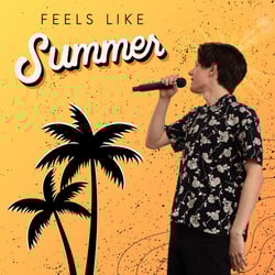 Feels Like Summer