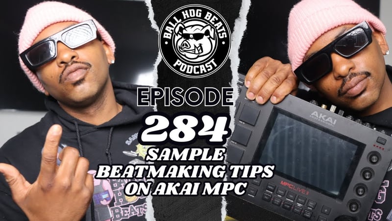 Ball Hog Beats Podcast Episode 284 | (Akai MPC LIVE II Sample Beat Making)