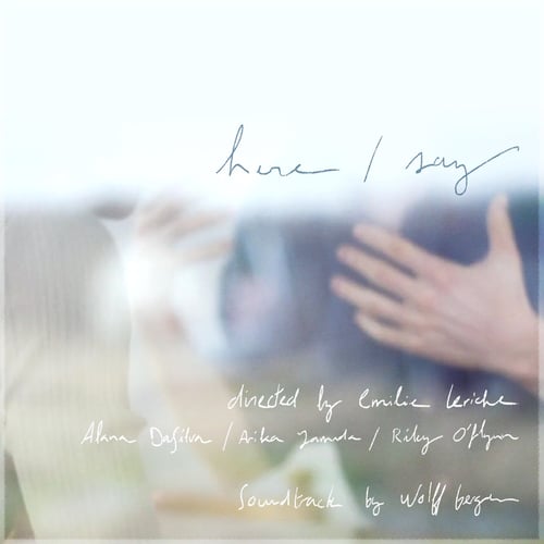 Here/Say (feat. Riley O'Flynn)