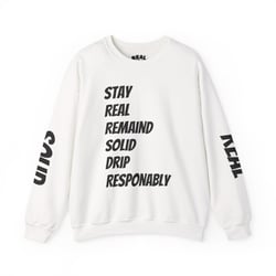 Stay Real Sweatshirt