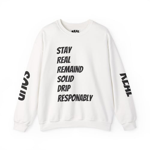 Stay Real Sweatshirt