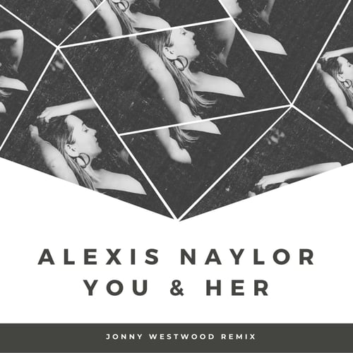 You & Her (Jonny Westwood Remix) [feat. Jonny Westwood]