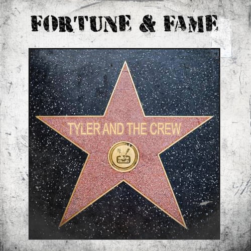 Fortune and fame