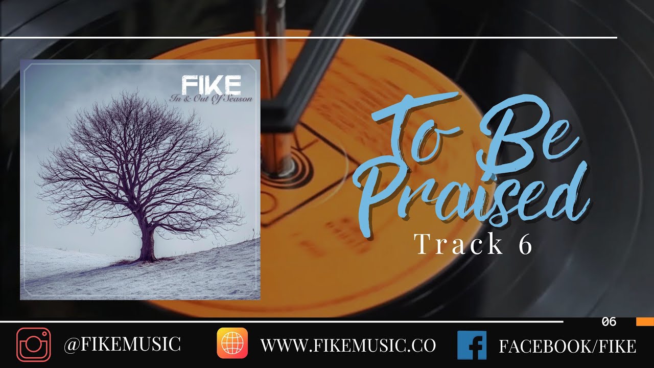 To Be Praised // In & Out of Season // Fike Reissue 2024