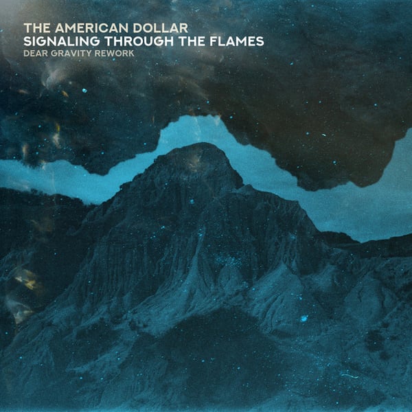 Signaling Through The Flames (Dear Gravity Rework) image