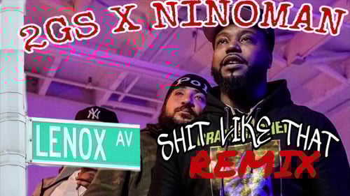 2GS Like Gucci X NINOMAN - SHIT LIKE THAT “REMIX”