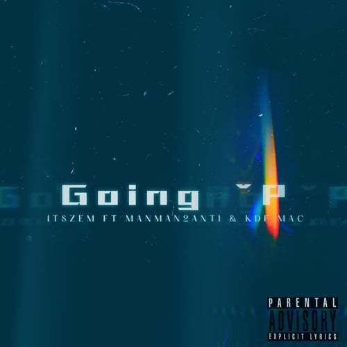 GOING UP (feat. kdf_mac & manman2anti)