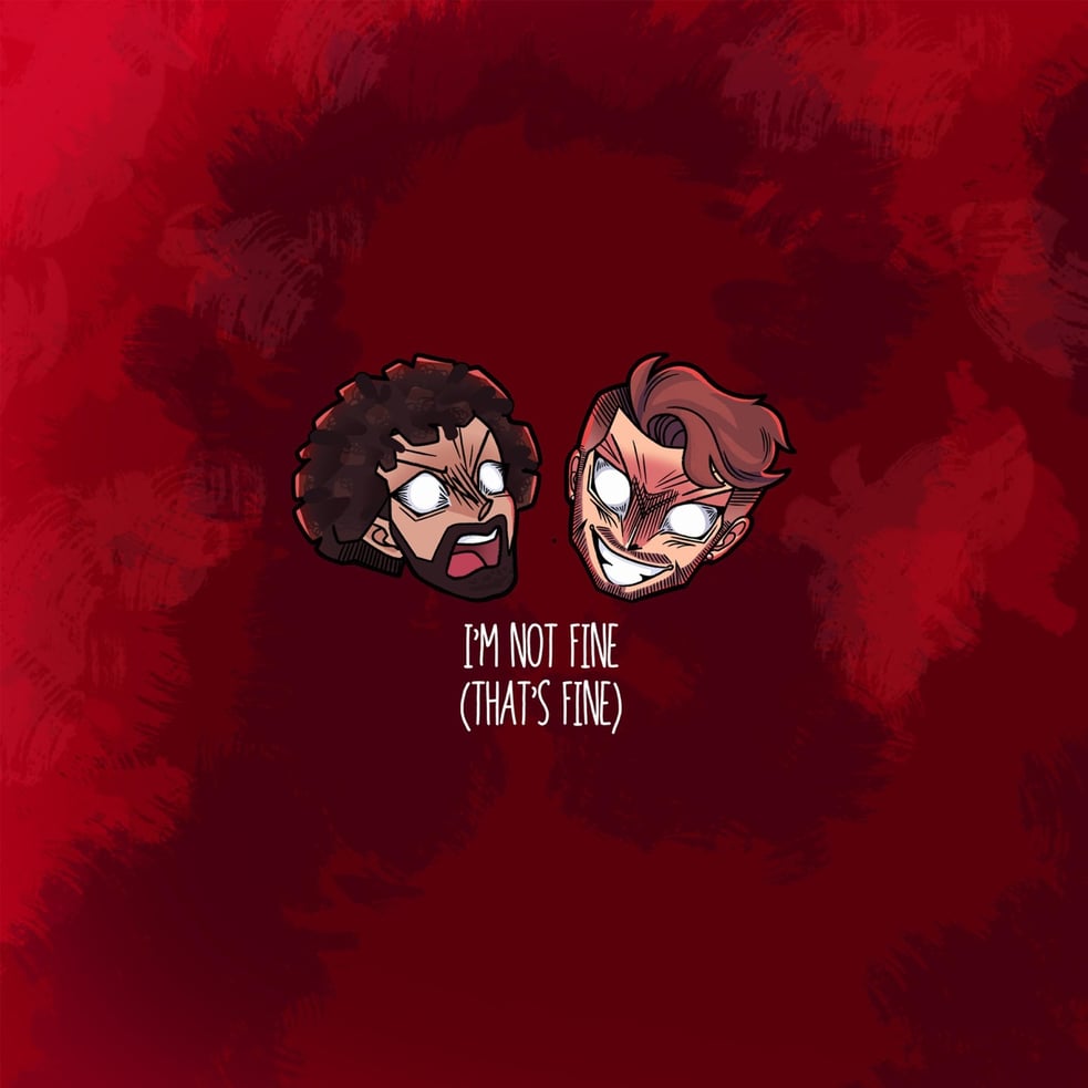 I'M Not Fine (That's Fine)