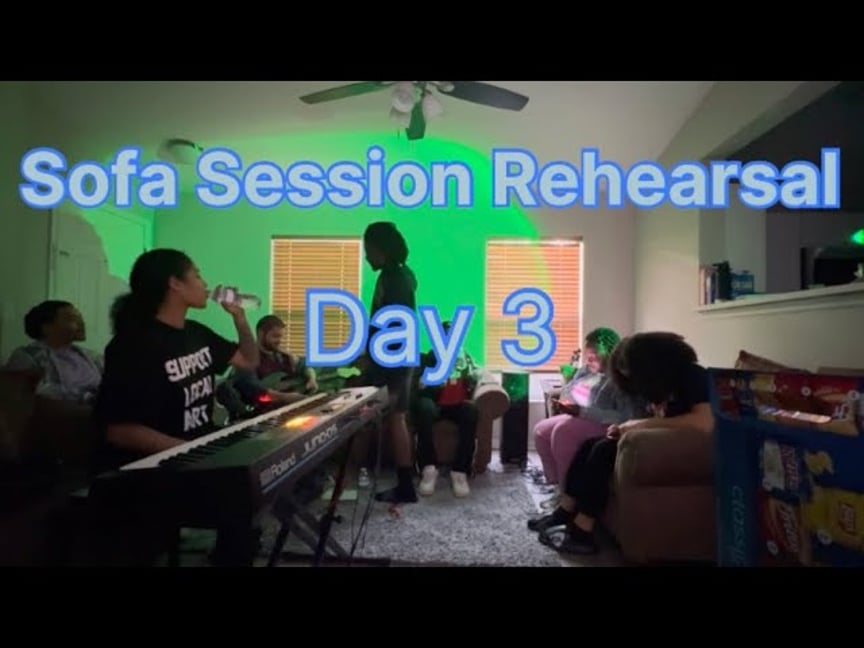 Sofa Sessions Rehearsal (Day 3)