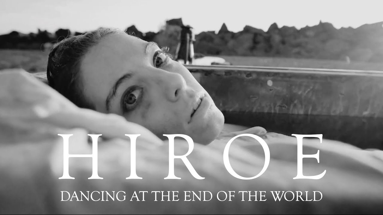 HIROE - Dancing at the End of the World