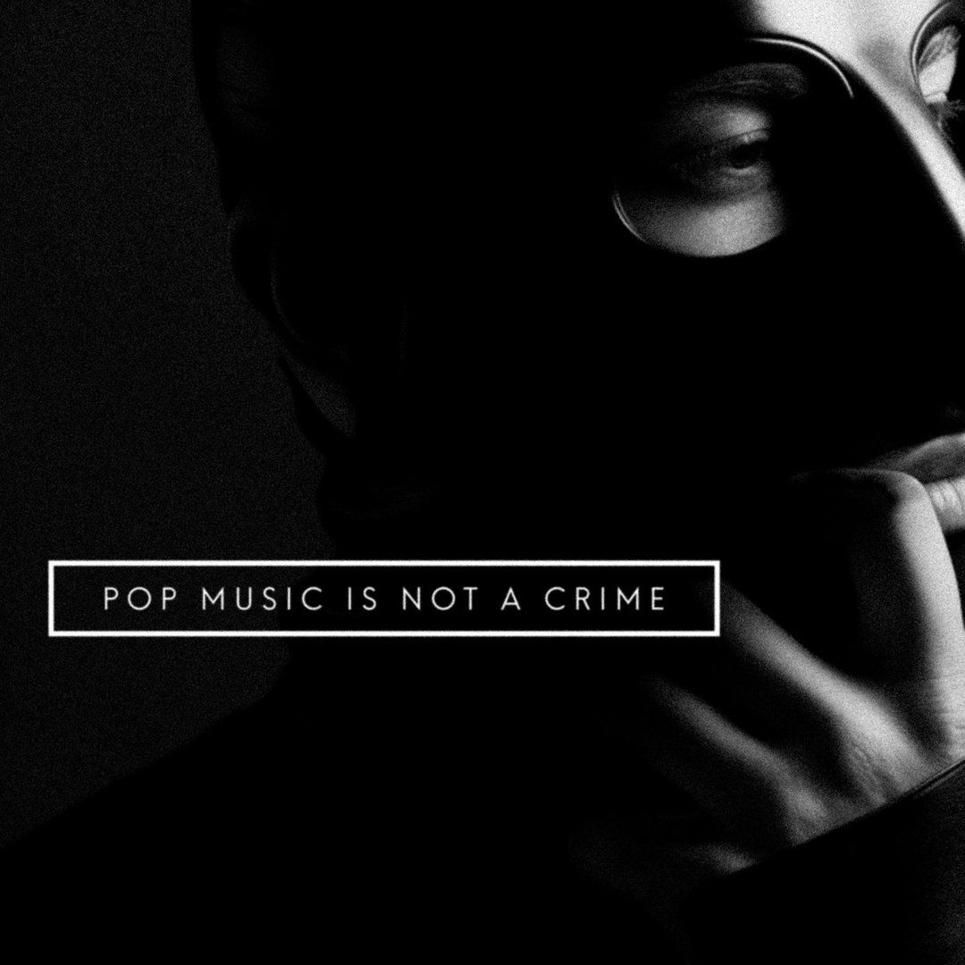 Pop Music Is Not a Crime - EP image