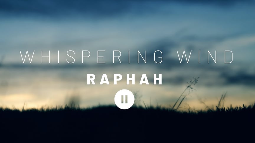 Whispering Wind- Raphah // Ambient Music