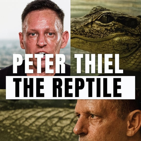 THE REPTILE (Peter Thiel)